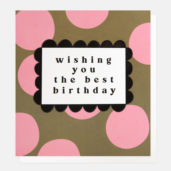 Birthday Card - Lots of Love Wishing You The Best Birthday
