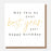 Greeting Card - May This Be Your Best Year Yet!