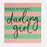 Greeting Card - Stripe Happy Birthday Darling Girl