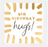 Greeting Card - Born 2 Shine Big Birthday Hugs